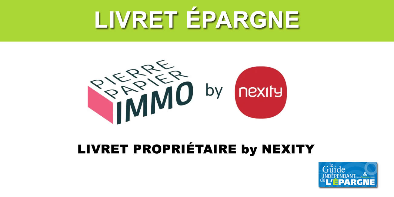 Livret Propriétaire Nexity : 100 euros offerts jusqu'au 29 février 2024