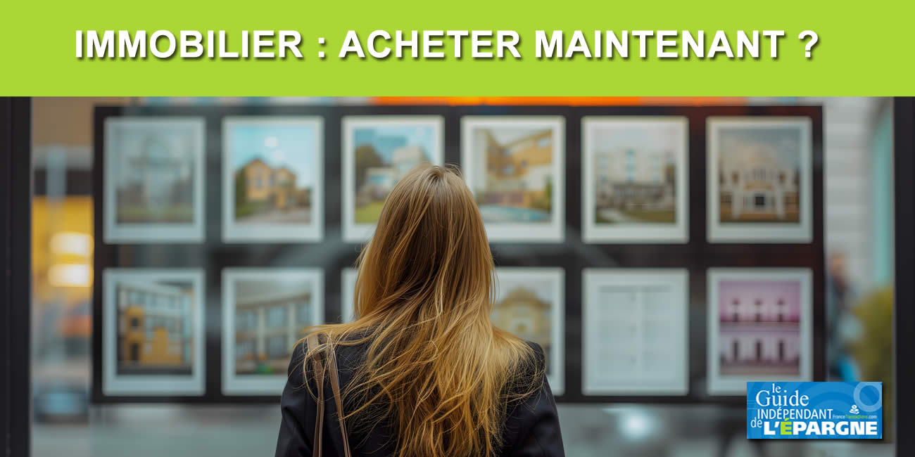 Immobilier : achetez maintenant ! Le leitmotiv des agents immobiliers
