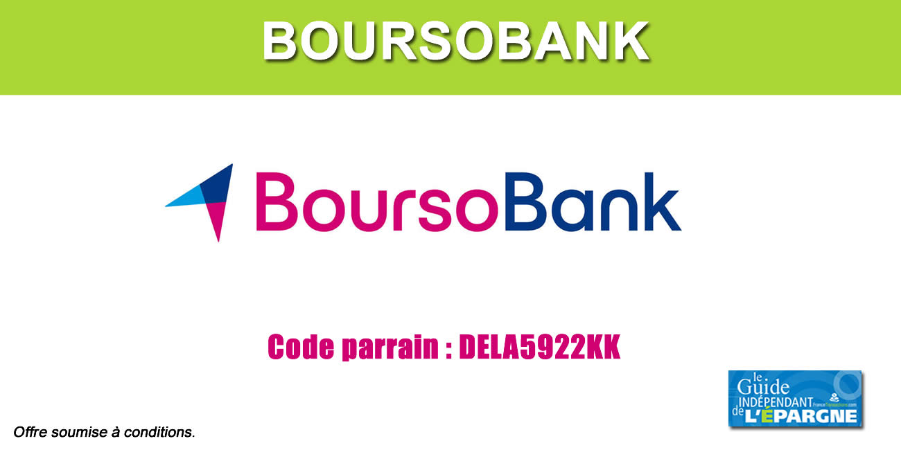 150 € offerts chez Boursobank pour les nouveaux clients, via une opération parrainage spécifique