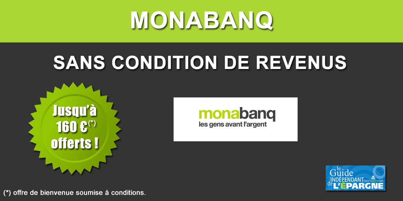 Monabanq : jusqu'à 160 euros offerts à partir du 27 juin 2024