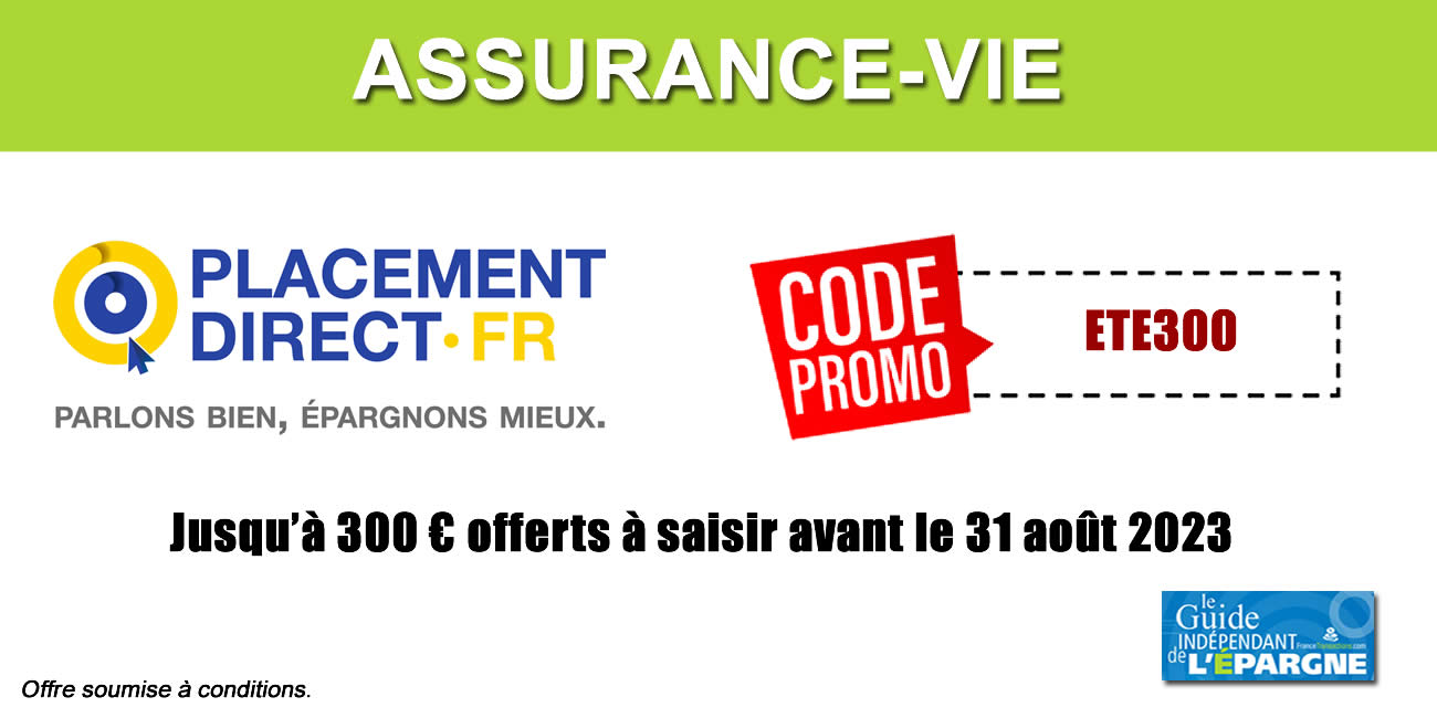 Jusqu'à 300 euros offerts sur votre assurance vie Placement-direct Vie