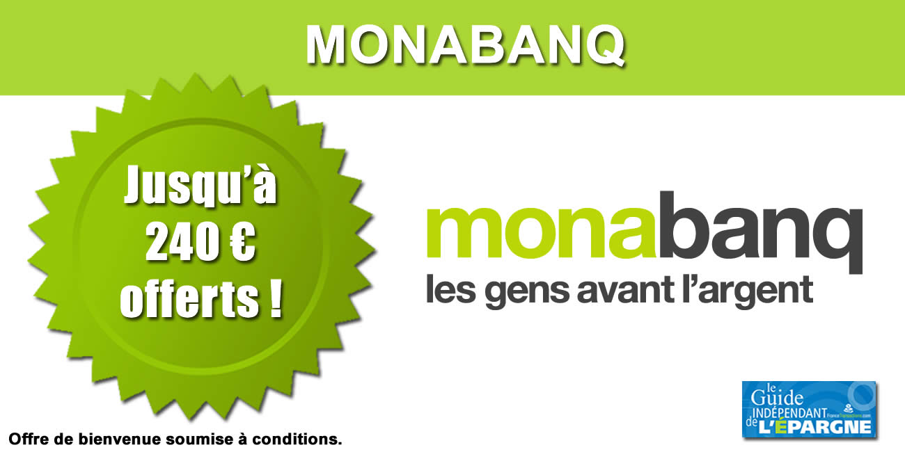 Jusqu'à 240 euros offerts chez Monabanq